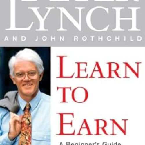 LEARN TO EARN by Peter Lynch