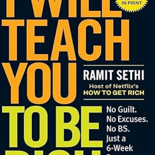 I Will Teach You to Be Rich Paperback â€“ by Ramit Sethi