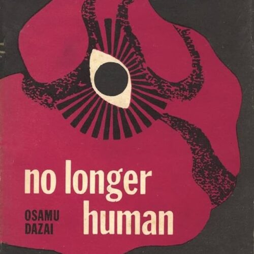 No Longer Human by Osamu Dazai