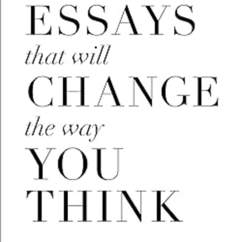 101 Essays That Will Change The Way You Think Paperback by Brianna Wiest