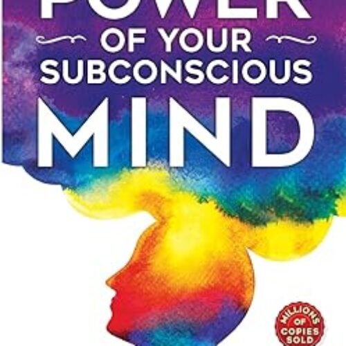 The Power of Your Subconscious Mind Paperback by Joseph Murphy