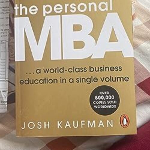 The Personal MBA : Revised and 10 Anv Ed Paperback by Josh Kaufman