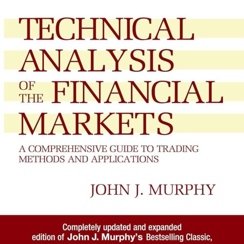 Technical Analysis of the Financial Mark ( paperback ) by John J. Murphy