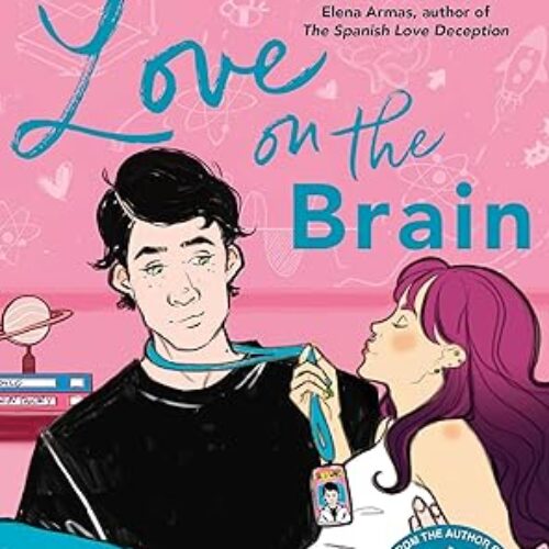 Love on the Brain: From the bestselling author of The Love Hypothesis by Ali Hazelwood (Autho