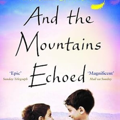 And the Mountains Echoed by Khaled Hosseni