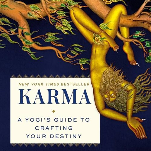 KARMA: A YOGI’S GUIDE TO CRAFTING YOUR DESTINY by Sadhguru