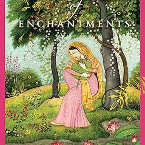 The Forest of Enchantments by Chitra Banerjee Divakaruni