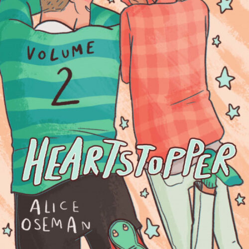 HEARTSTOPPER VOLUME TWO Paperback by Alice Oseman