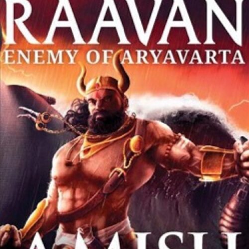 Raavan : Enemy of Aryavarta by Amish Tripathi(paperback)Book 3