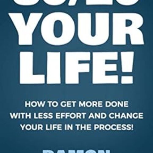 80/20 Your Life by Damon Zahariades (Paperback)