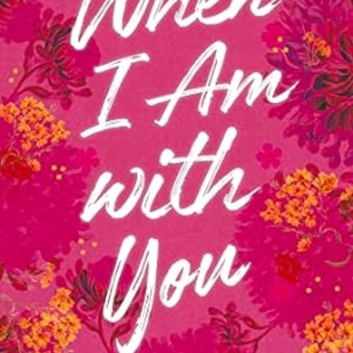 When I Am With You by Durjoy Datta