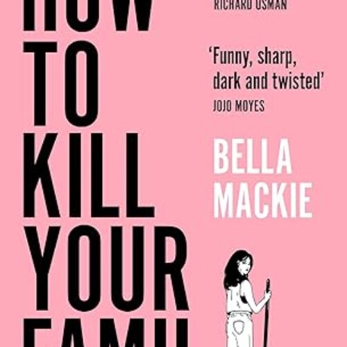 How to Kill Your Family