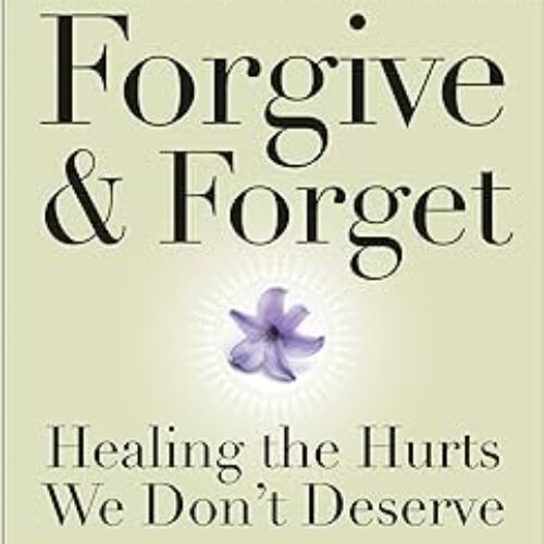 Forgive and Forget by Lewis B. Smedes (Paperback)