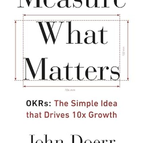 Measure What Matters paperback by John Doerr