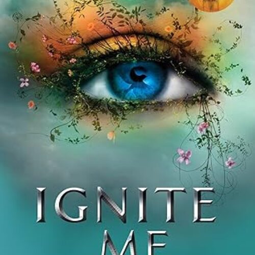 Ignite Me paperback by Tahereh Mafi