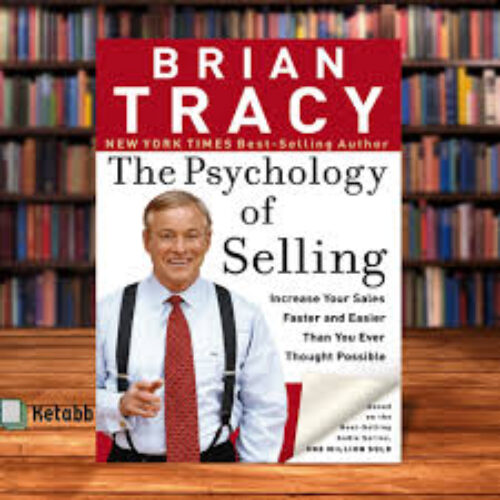 The Psychology of Selling by Brain Tracy