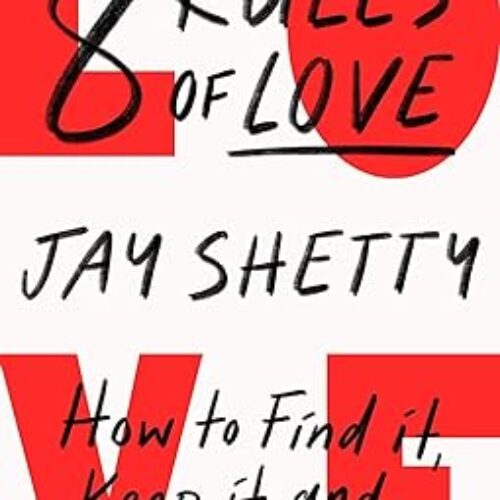 8 Rules of Love Paperback by Jay Shetty