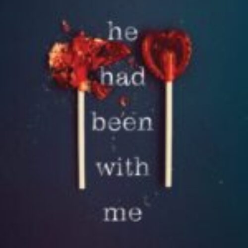 If He Had Been With Me by Laura Nowlin