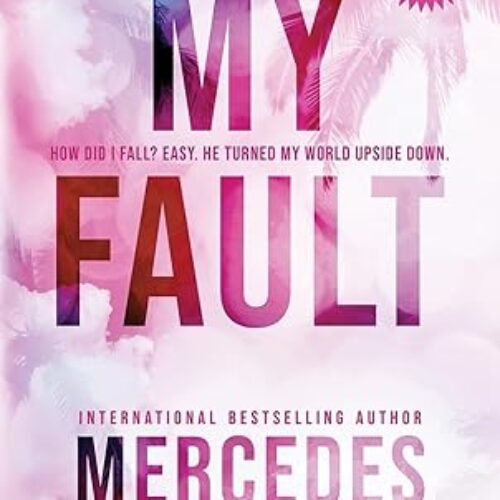 My Fault Paperback (by Mercedes Ron)Book 1