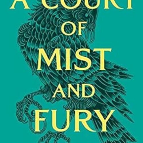 A Court of Mist and Fury: by Sarah J. Maas