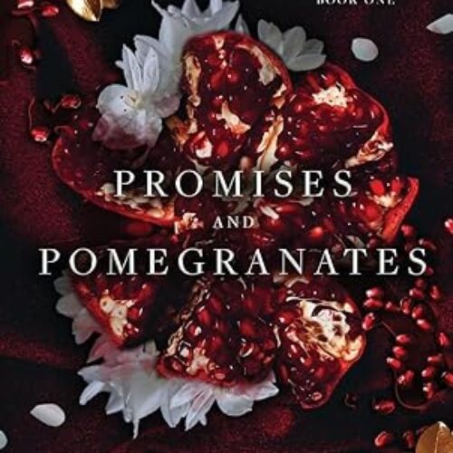 Promises And Pomegranates by Sav R Miller