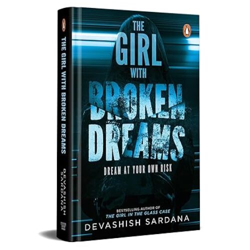 Girl with Broken Dreams, The Paperback by Devashish Sardana (Author)