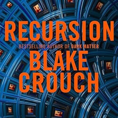 Recursion Paperback by Blake Crouch (Author)