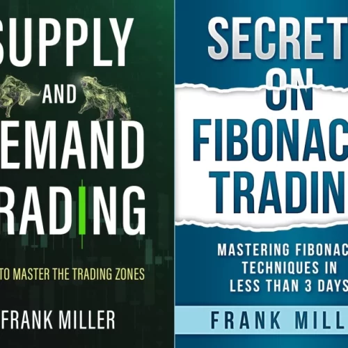 (COMBO) Secrets on Fibonacci Trading + Supply and Demand Trading (Paperback) – Frank Miller