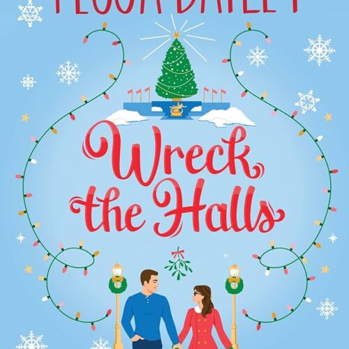 Wreck The Halls A Novel  (Paperback, Tessa Bailey)