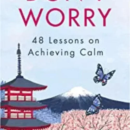 Don’t Worry (Paperback) by Shunmyo Masuno