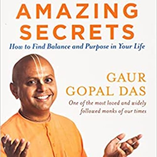 Life’s Amazing Secrets – Gaur Gopal Das (Paperback)